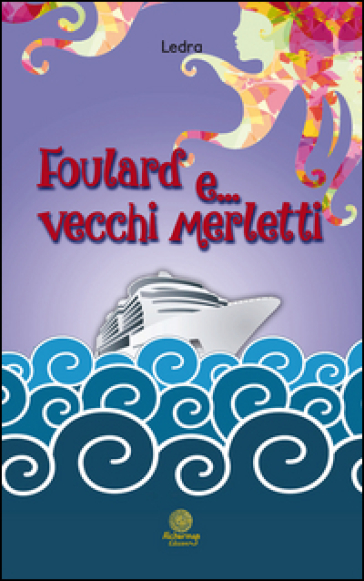 Foulard e... vecchi merletti - Ledra