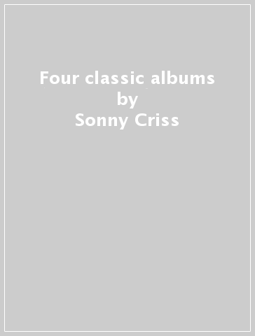 Four classic albums - Sonny Criss