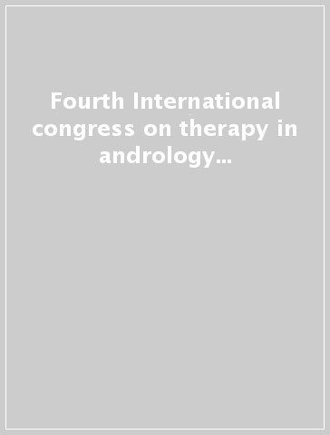 Fourth International congress on therapy in andrology (Pisa, 14-16 October 1999)