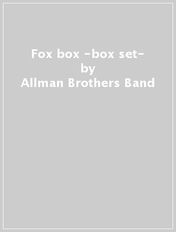 Fox box -box set- - Allman Brothers Band