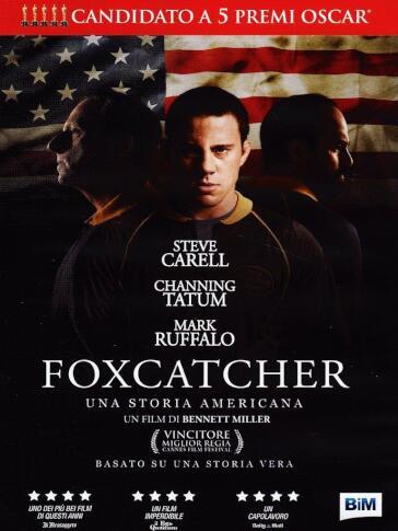 Foxcatcher - Una Storia Americana - Bennett Miller