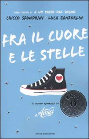 Fra il cuore e le stelle - Chicco Sfondrini - Luca Zanforlin