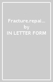 Fracture.repair.repeat