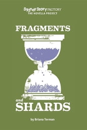 Fragments & Shards