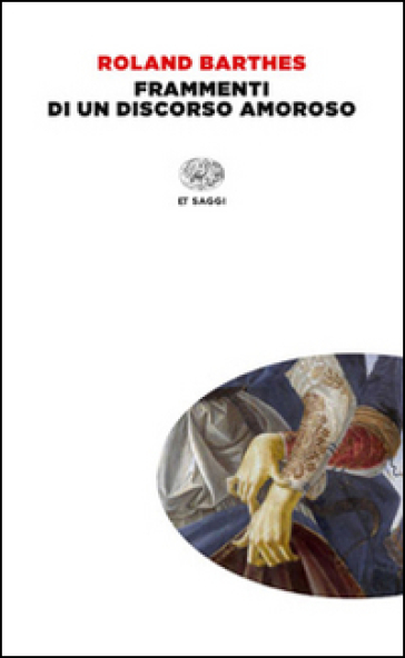 Frammenti di un discorso amoroso - Roland Barthes