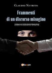 Frammenti di un discorso misogino