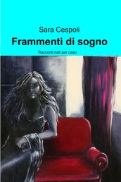 Frammenti di sogno