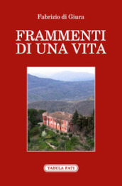 Frammenti di una vita