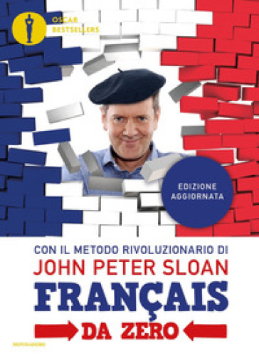 Français da zero. Con File audio per il download - John Peter Sloan