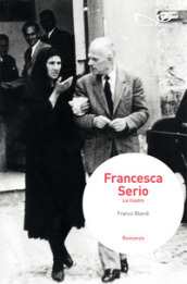 Francesca Serio. La madre