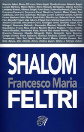 Francesco Maria Feltri. Shalom