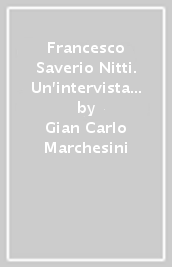 Francesco Saverio Nitti. Un intervista immaginaria