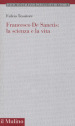 Francesco de Sanctis: la scienza e la vita