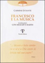 Francesco e la musica. In dialogo con Mozart e Barth