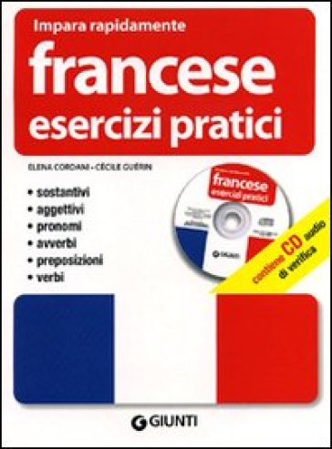 Francese. Esercizi pratici. Ediz. bilingue. Con CD Audio - Elena Cordani - Cécile Guérin