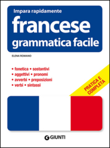 Francese. Grammatica facile - Elena Romano