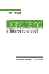 Franchising: affiliarsi conviene?