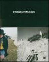 Franco Vaccari. Fotografie 1955-1975. Ediz. illustrata