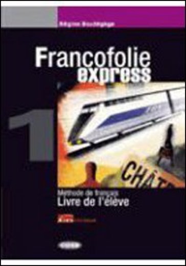 Francofolie express. Livre de l'élève-Cahier d'exercices. Con 2 CD Audio. Per le Scuole superiori. 2. - Regine Boutegege