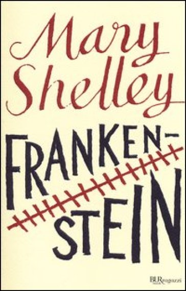 Frankenstein. Ediz. integrale - Mary Shelley