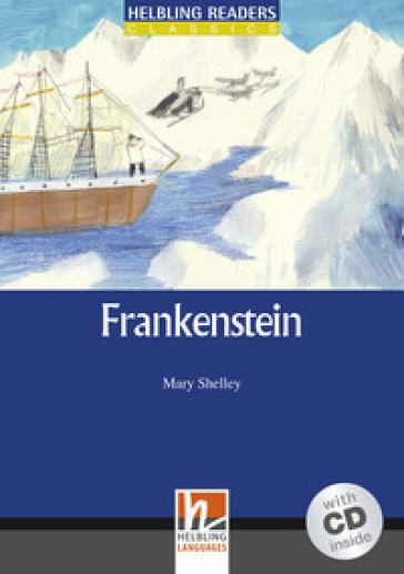 Frankenstein. Livello 5 (B1). Con CD Audio - Mary Shelley