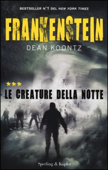 Frankenstein. Le creature della notte. 3. - Dean R. Koontz