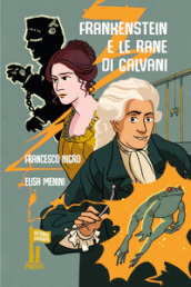 Frankenstein e le rane di Galvani