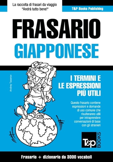 Frasario Italiano-Giapponese e vocabolario tematico da 3000 vocaboli - Andrey Taranov