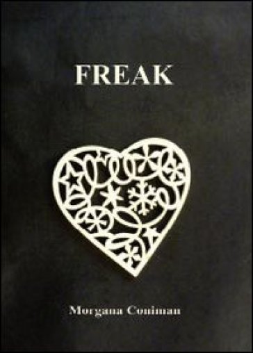 Freak - Morgana Coniman