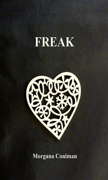 Freak - Morgana Coniman