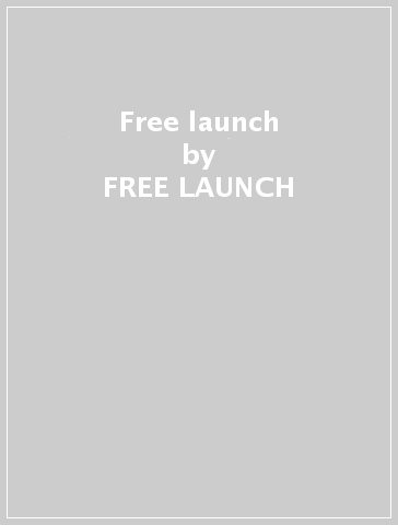 Free launch - FREE LAUNCH