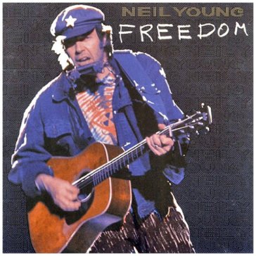 Freedom - Neil Young