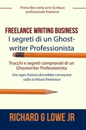 Freelance Writing Business - I segreti di un Ghostwriter Professionista