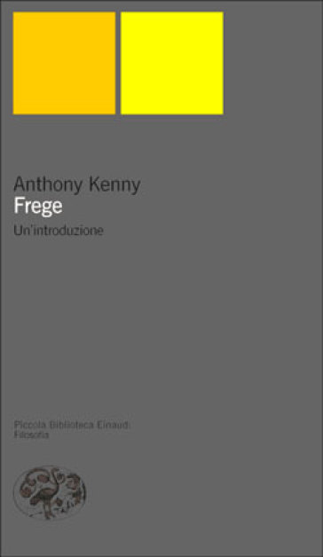 Frege. Un'introduzione - Anthony Kenny