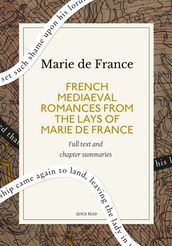 French Mediaeval Romances from the Lays of Marie de France: A Quick Read edition