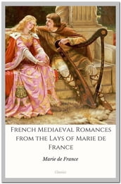 French Mediaeval Romances from the Lays of Marie de France