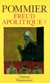 Freud apolitique ?