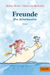 Freunde. Die Schatzsuche