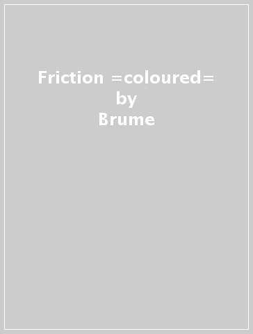 Friction =coloured= - Brume