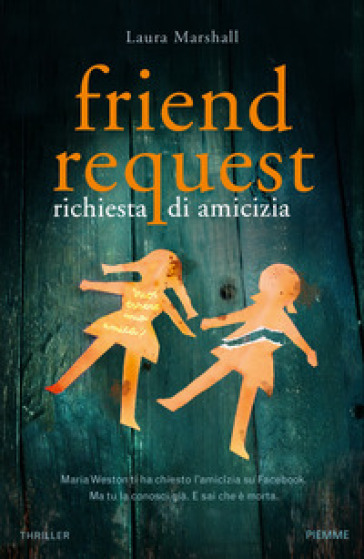 Friend request. Richiesta di amicizia - Laura Marshall