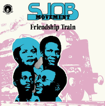 Friendship train - SJOB MOVEMENT