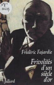 Frivolités d un siècle d or