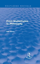 From Mathematics to Philosophy (Routledge Revivals)