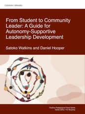 From Student to Community Leader: A Guide for Autonomy-Supportive Leadership Development