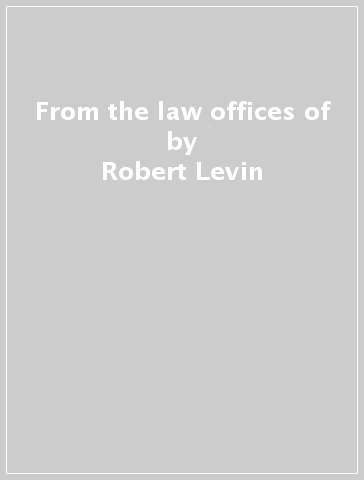 From the law offices of - Robert Levin - MINNEMANN - RUDESS