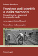 Frontiere dell identità e della memoria. Etnopsichiatria e migrazioni in un mondo creolo