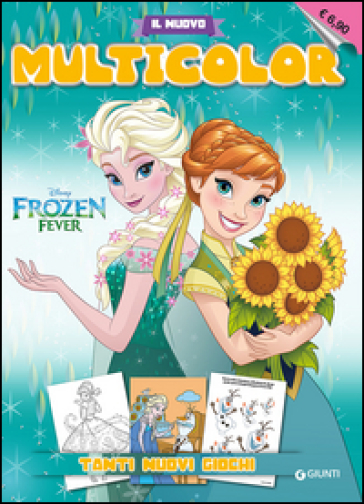 Frozen fever. Il nuovo multicolor. Ediz. illustrata