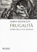 Frugalità. Storia della vita semplice