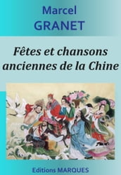 Fêtes et chansons anciennes de la Chine