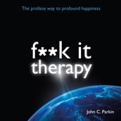 Fuck It Therapy